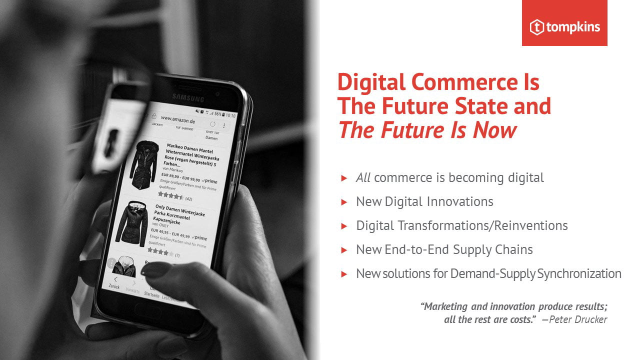 Digital commerce is the future state and the future is now
